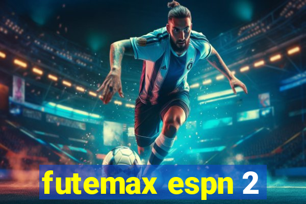 futemax espn 2